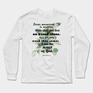 Matthew 4:4 Famous Bible Verse. Long Sleeve T-Shirt